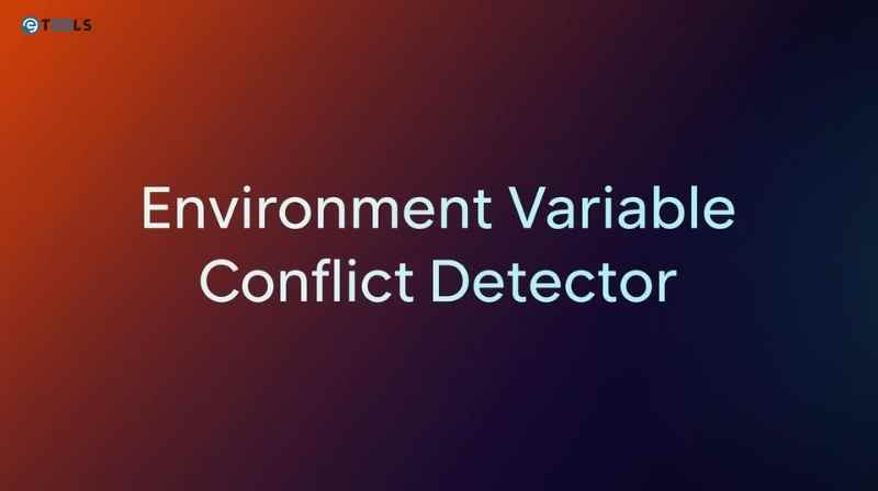 Environment Variable Conflict Detector