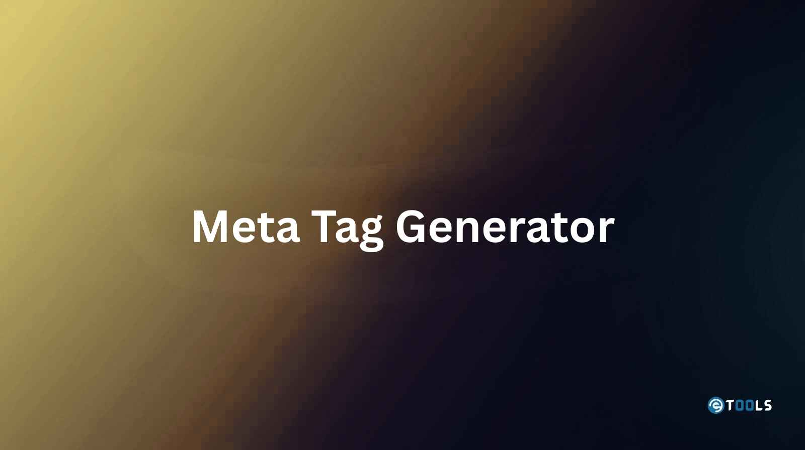 Meta Tag Generator